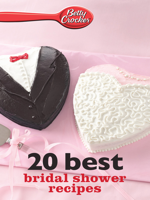 Title details for Betty Crocker 20 Best Bridal Shower Recipes by Betty Crocker - Available